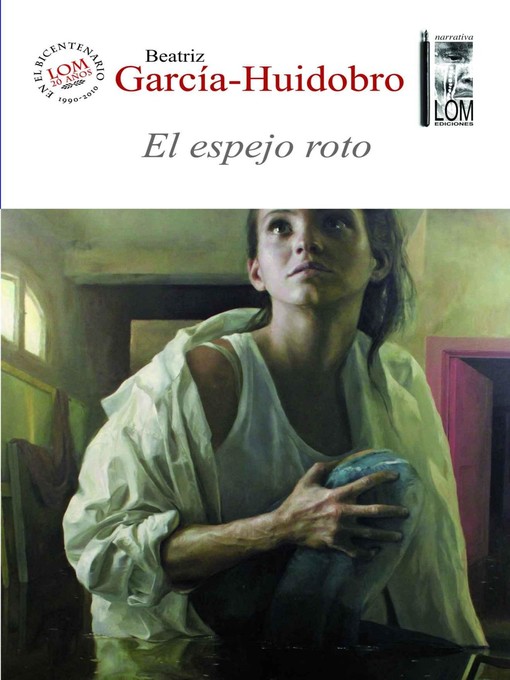 Title details for El espejo roto by Beatriz García-Huidobro Moroder - Available